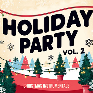 Holiday Party, Vol. 2 (Christmas Instrumentals)