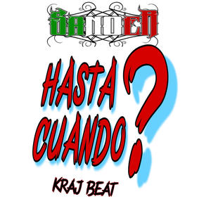 Hasta cuando? (feat. Kraj Beat) [Explicit]