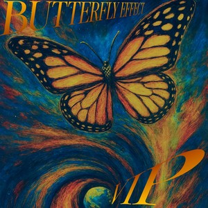 BUTTERFLY EFFECT VIP