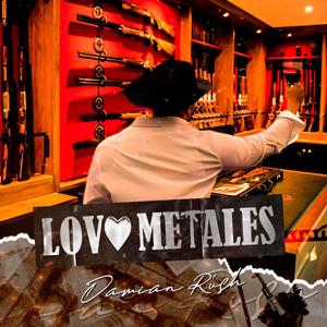 LOV❤️ METALES