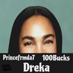 Dreka (feat. 100Bucks) [Explicit]