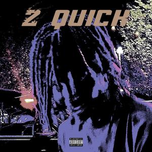 2 quick (Explicit)