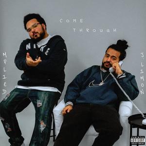 Come Through (feat. Mplied) (Explicit)