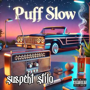 Puff Slow (feat. Legit Vick) (Explicit)