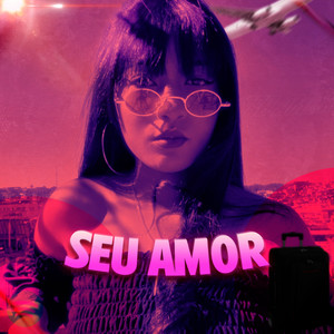 Seu amor (Explicit)