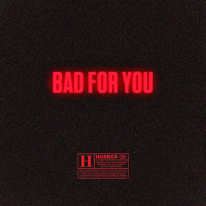 Bad for You (Explicit)