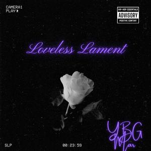 Loveless Lament (Explicit)