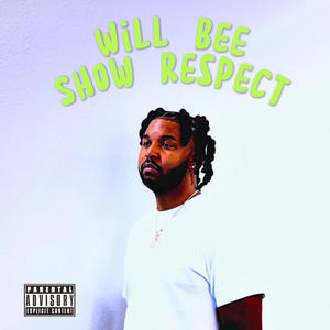 Show Respect (Explicit)