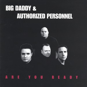 Big Daddy - Are You Ready?