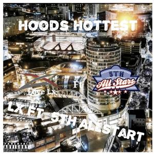 Hoods Hottest (feat. 5th Allstars) [Explicit]