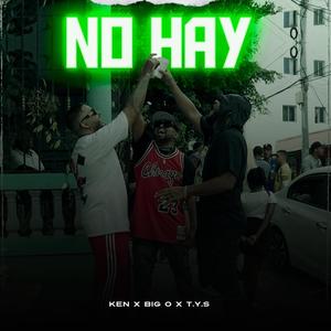 No Hay(feat. T.Y.S & Big O)