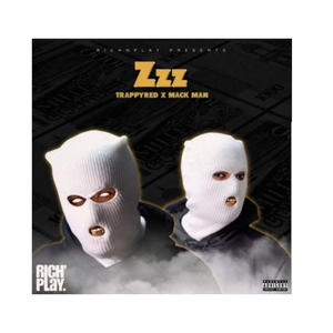 Zzz (feat. Mack Man) (Explicit)