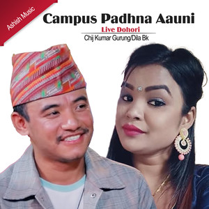 Campus Padhna Aauni Live Dohori