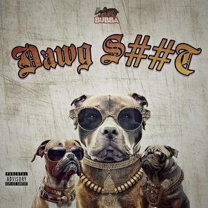 Dawg Sh!t (Explicit)