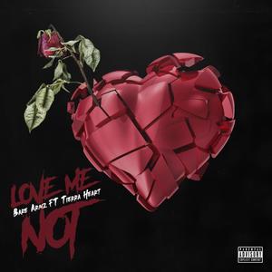 Love Me Not (Explicit)