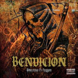 BENDICION (feat. faygon) [Explicit]