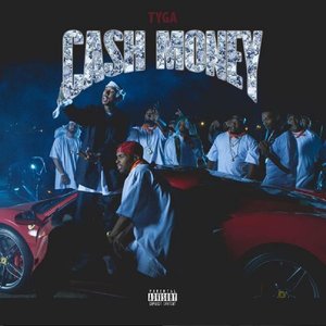Tyga - Cash Money