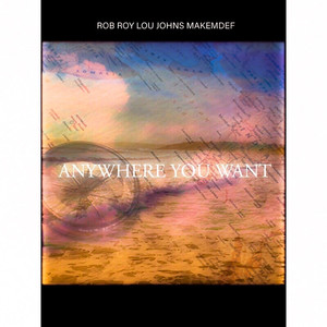 Anywhere You Want