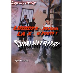 Luindyx (Diminitritri) (feat. Michael la x & G punto T)
