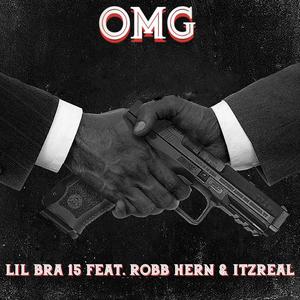 OMG (feat. Robb Hern & Lil Bra 15) [Explicit]