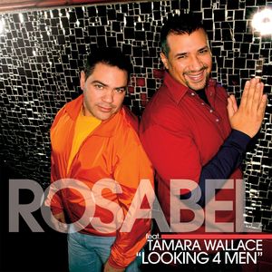 Looking 4 Men (feat.Tamara Wallace) (Rosabel Attitude Edit)