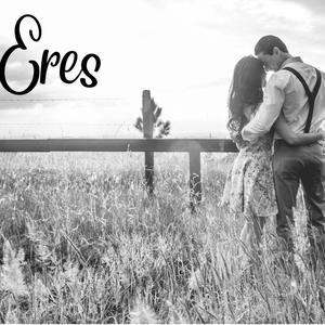 Eres (Explicit)