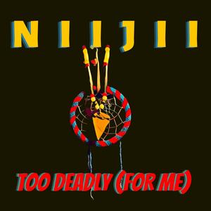 Too Deadly(For Me)(feat. Chelsie Young)