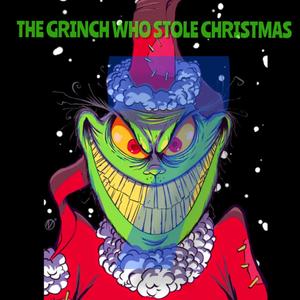 The Grinch Who Stole Christmas (Explicit)