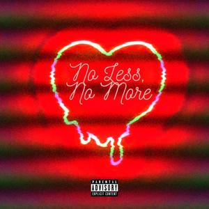 No Less, No More (feat. WhoIsNova) [Explicit]