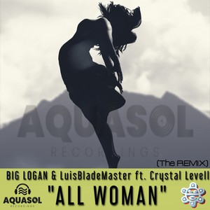 All Woman (Big Logan Chancellor Ave. Mix)