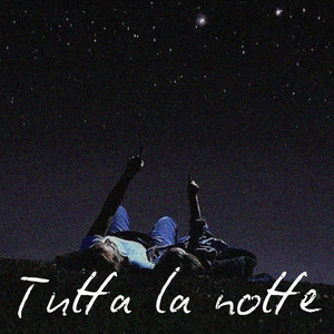 Tutta la notte