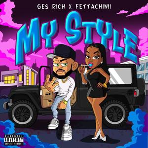 My Style (feat. Fettachinii) [Explicit]