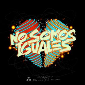 NO SOMOS IGUALES