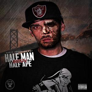 Half Man Half Ape (Explicit)