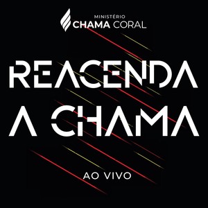 Reacenda a Chama (Ao Vivo)