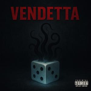 VENDETTA (Explicit)