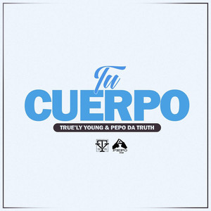 Tu Cuerpo (Explicit)