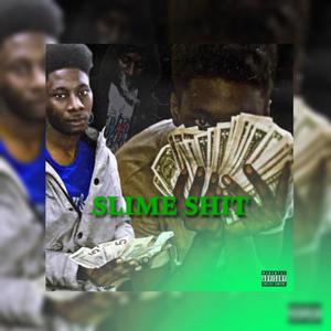 Slime Shitt (Explicit)