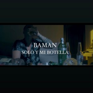 Solo y mi Botella (Explicit)