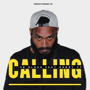 Calling (feat. Gobby Yt)