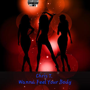 Wanna Feel Your Body (Explicit)