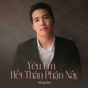 Yêu Em Hết Thân Phận Này