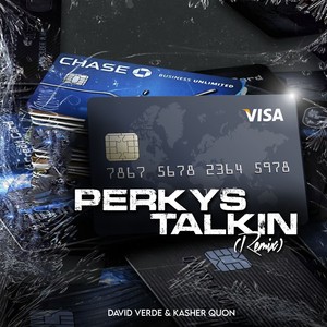 Perkys Talkin (Remix) [Explicit]