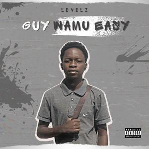 Guy Wamu Easy (Explicit)