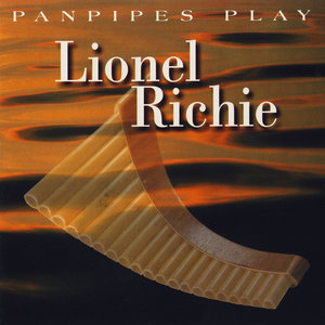 Panpipes Play: A Tribute to Lionel Richie