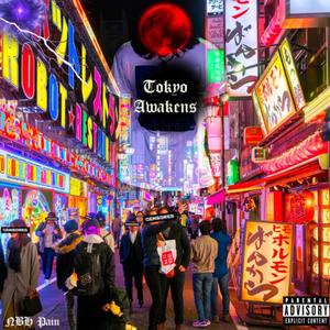 Tokyo Awakens (Explicit)