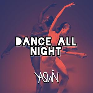 DANCE ALL NIGHT