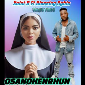 OSANOHENRHUN (feat. Blessing Oghie)