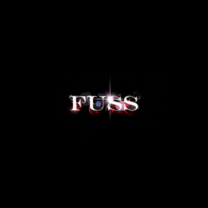 Fuss (Explicit)