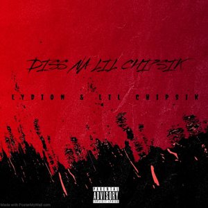 Diss Na Lil Chipsik (Explicit)